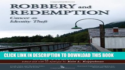 [PDF] Robbery and Redemption: Cancer as Identity Theft Full Online