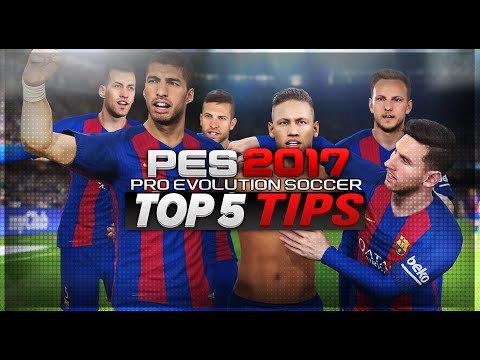PES 2017 TOP 5 TIPS!!! PES 2017 TUTORIAL!