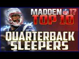 Madden NFL 17 Top 10 QB Sleepers