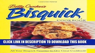 [PDF] Betty Crocker s Bisquick Cookbook Popular Online