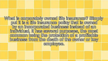 Advantages of Corporately Owned Life Insurance