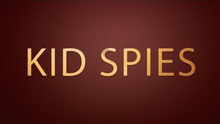 KID SPIES | TRAILER