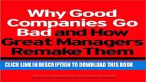 [PDF] Why Good Companies Go Bad And How Great Managers Remake Them Full Online