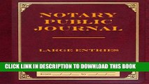 [PDF] Notary Public Journal Large Entries Full Online