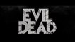 Evil Dead - Bande-annonce 2 (VO)