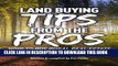 [PDF] Land Buying Tips From the Pros: How to Buy Rural Real Estate Popular Colection