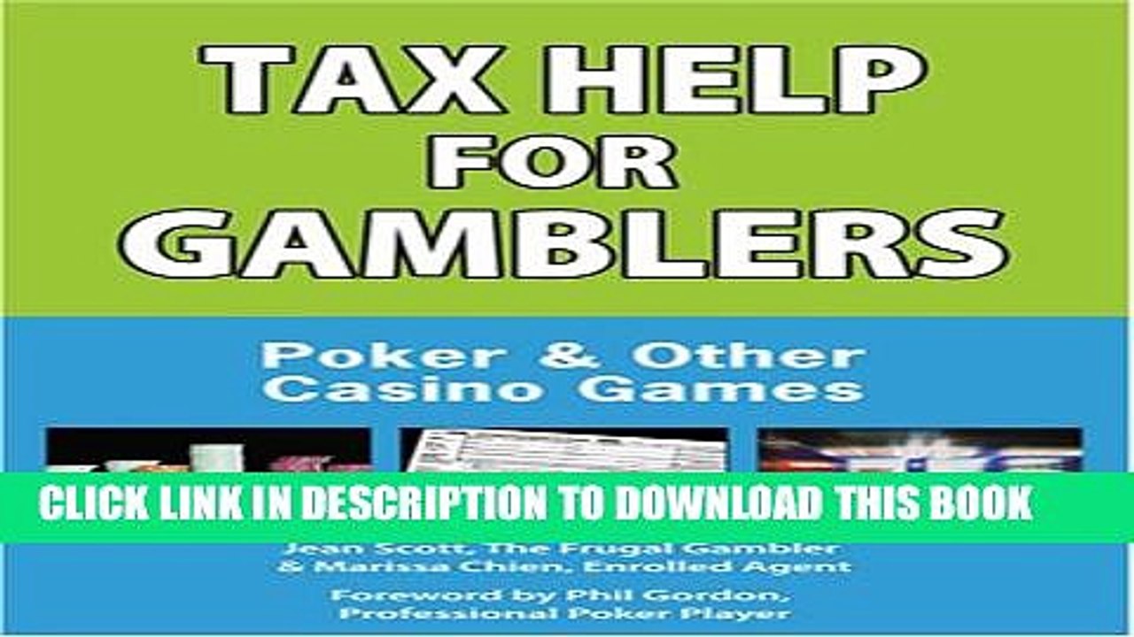 [PDF] Tax Help for Gamblers: Poker   Other Casino Games Full Online