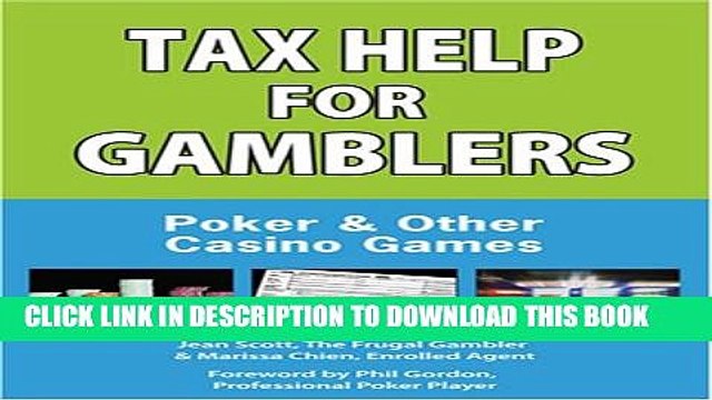 [PDF] Tax Help for Gamblers: Poker Other Casino Games Full Online