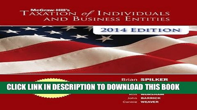 [PDF] McGraw-Hill s Taxation of Individuals and Business Entities 2014 Edition Popular Online