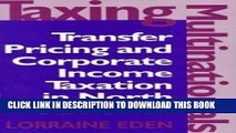[PDF] Taxing Multinationals: Transfer Pricing and Corporate Income Taxation in North America Full