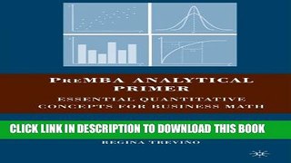 [PDF] PreMBA Analytical Primer: Essential Quantitative Concepts for Business Math Popular Online