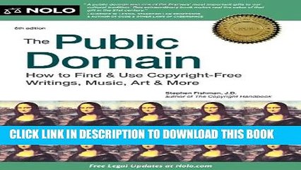[PDF] The Public Domain: How to Find   Use Copyright-Free Writings, Music, Art   More Full Online