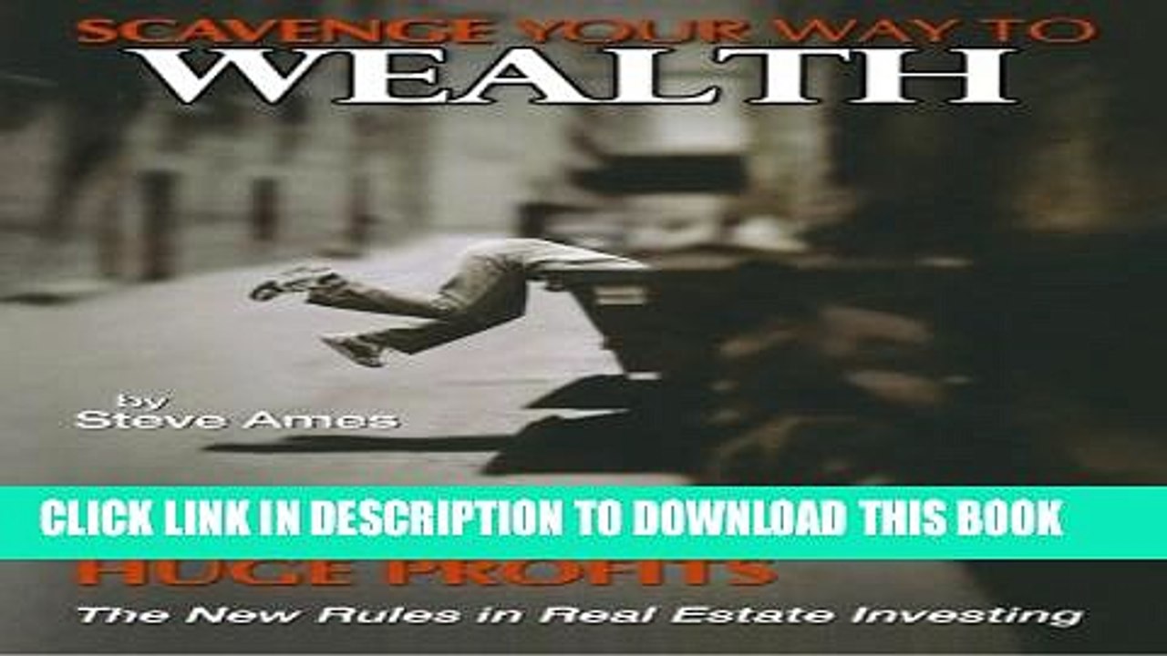 [PDF] Scavenge Your Way To Wealth: The Hidden Secrets That Turn Huge Profits Popular Colection