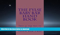 FAVORITE BOOK  The FYLSE BABY BAR HAND BOOK (e-book): e book, Authors of 6 published bar exam