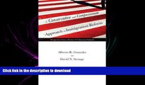 FAVORIT BOOK A Conservative and Compassionate Approach to Immigration Reform: Perspectives from a