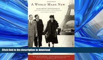 EBOOK ONLINE A World Made New: Eleanor Roosevelt and the Universal Declaration of Human Rights