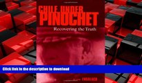 FAVORIT BOOK Chile Under Pinochet: Recovering the Truth (Pennsylvania Studies in Human Rights)