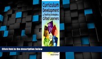 Big Deals  Curriculum Development and Teaching Strategies for Gifted Learners  Best Seller Books