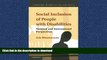 READ ONLINE Social Inclusion of People with Disabilities: National and International Perspectives