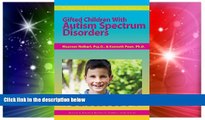 Big Deals  Gifted Children With Autism Spectrum Disorders (The Practical Strategies Series in