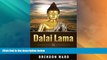 Must Have PDF  Dalai Lama: Life Teachings   Wisdom To Live A Happy, Fufilled, Meaningful Life