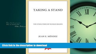 READ THE NEW BOOK Taking a Stand: The Evolution of Human Rights READ EBOOK