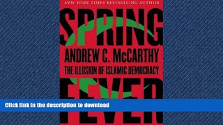 READ ONLINE Spring Fever: The Illusion of Islamic Democracy READ PDF FILE ONLINE