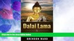 Big Deals  Dalai Lama: Life Teachings   Wisdom To Live A Happy, Fufilled, Meaningful Life (Dalai