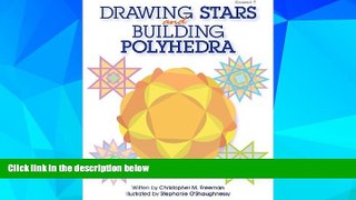 Big Deals  Drawing Stars   Building Polyhedra  Best Seller Books Most Wanted