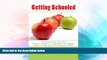 Big Deals  Getting Schooled: 102 Practical Tips for Parents, Teachers, Counselors   Students about
