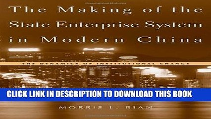 [PDF] The Making of the State Enterprise System in Modern China: The Dynamics of Institutional