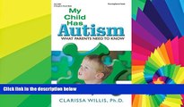 Big Deals  My Child Has Autism: What Parents Need to Know  Free Full Read Best Seller