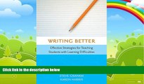 Big Deals  Writing Better: Effective Strategies for Teaching Students with Learning Difficulties