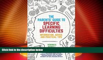 Big Deals  The Parents  Guide to Specific Learning Difficulties: Information, Advice and Practical