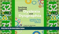 Big Deals  Teaching Students with Dyslexia and Dysgraphia: Lessons from Teaching and Science  Free