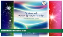 Big Deals  Students with Autism Spectrum Disorders : Effective Instructional Practices  Free Full