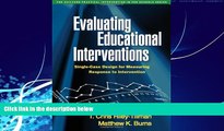 Must Have PDF  Evaluating Educational Interventions: Single-Case Design for Measuring Response to