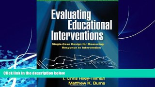 Must Have PDF  Evaluating Educational Interventions: Single-Case Design for Measuring Response to