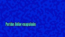 Partidas Onilne Encapsuladas - 6