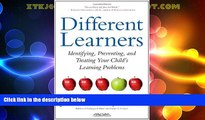 Big Deals  Different Learners: Identifying, Preventing, and Treating Your Child s Learning