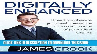 [PDF] Digitally Enhanced: How To Enhance Your Web Presence To Attract More Of Your Ideal Clients