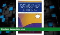 Big Deals  Poverty and Schooling in the U.S.: Contexts and Consequences (Sociocultural, Political,