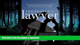 FAVORIT BOOK The People s Lawyer: The Center for Constitutional Rights and the Fight for Social