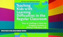 Big Deals  Teaching Kids with Learning Difficulties in the Regular Classroom: Ways to Challenge