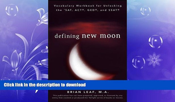 FAVORITE BOOK Defining New Moon: Vocabulary Workbook for Unlocking the SAT, ACT, GED, and SSAT