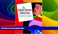 Big Deals  The Inclusion-Classroom Problem Solver: Structures and Supports to Serve All Learners