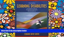 Big Deals  Learning Disabilities: The Interaction of Students and their Environments (5th