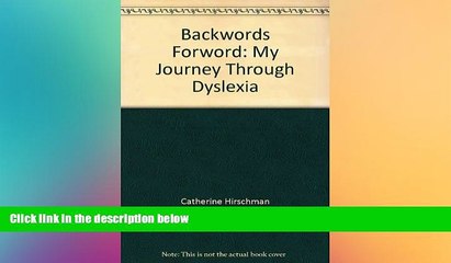 Big Deals  Backwords Forword: My Journey Through Dyslexia  Best Seller Books Best Seller