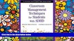 Big Deals  Classroom Management Techniques for Students With ADHD: A Step-by-Step Guide for