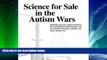 Big Deals  Science for Sale in the Autism Wars: Medically necessary autism treatment, the court